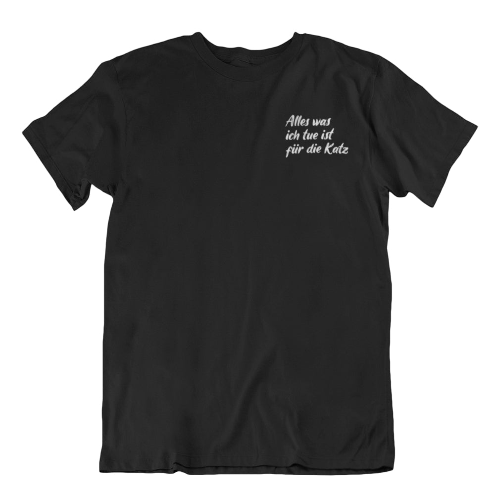 Alles für die Katz | Unisex | T-Shirt - MegaCat