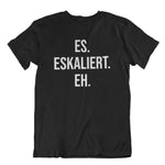 Laden Sie das Bild in den Galerie-Viewer, Eskaliert | Unisex | T-Shirt - MegaCat
