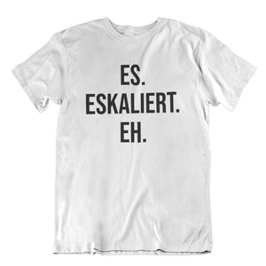 Eskaliert | Unisex | T-Shirt - MegaCat