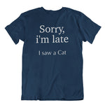 Laden Sie das Bild in den Galerie-Viewer, Sorry late | Unisex | T-Shirt - MegaCat
