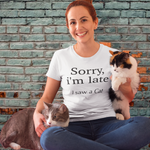 Laden Sie das Bild in den Galerie-Viewer, Sorry late | Unisex | T-Shirt - MegaCat
